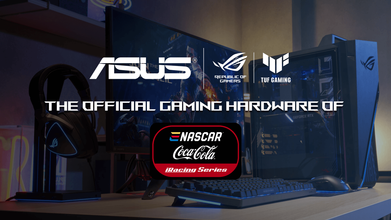 ASUS, Republic of Gaming, TUF Gaming and eNASCAR logos The Official Gaming Hadware of Nascar Coca Cola iRacing Series